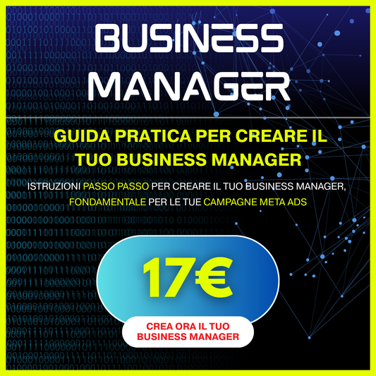 Guida Business Manager Meta - Come creare il tuo account pubblicitario passo dopo passo